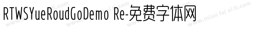 RTWSYueRoudGoDemo Re字体转换